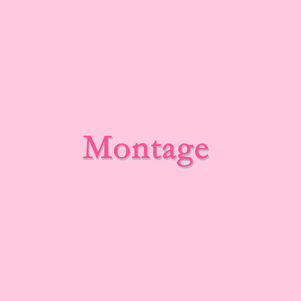 Montage