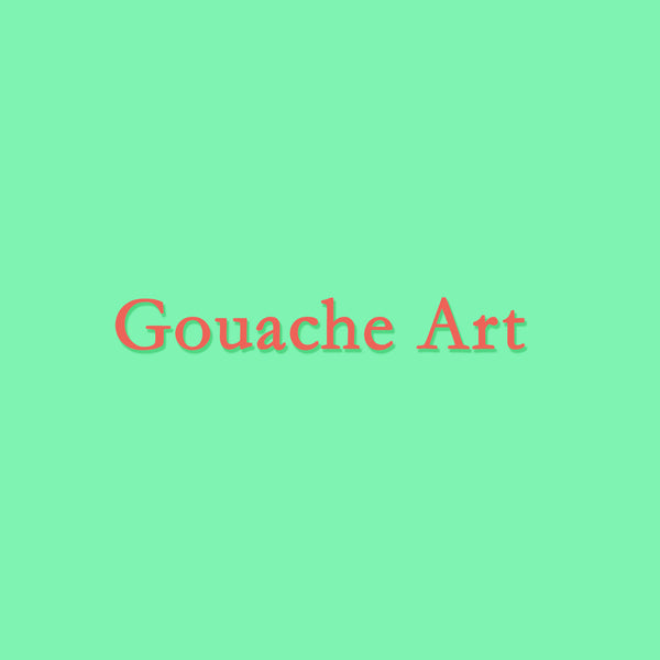 Gouache Art
